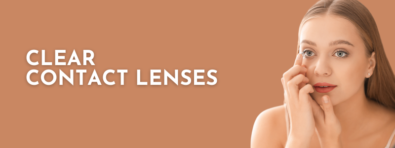 Clear Contact leneses